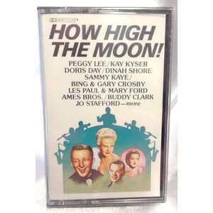 BUNDLE ONLY How High the Moon Cassette New Peggy Lee Kay Kyser Doris Day D Shore
